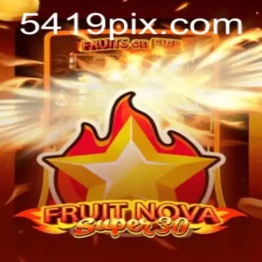 Exploring FruitrNovaSupe30: A Comprehensive Guide to the Game