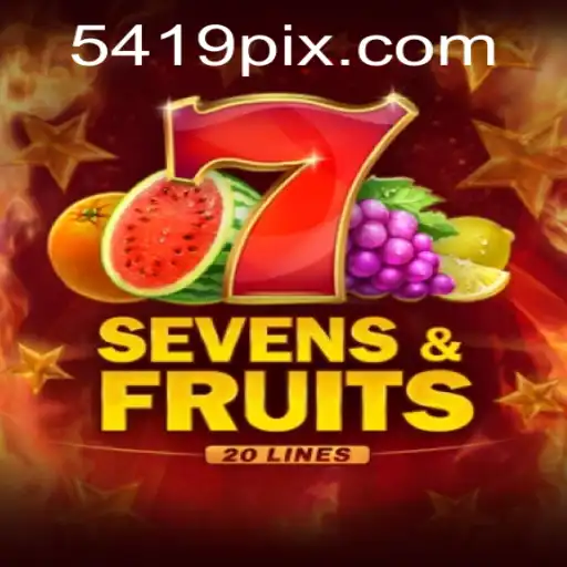 SevensFruits20: The Gaming Experience Redefined with 5419.com